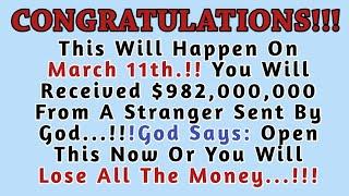 11:11 Your Financial Blessing Arrived, You Will Receive $982,000,000.. Open Now|God says|God messag