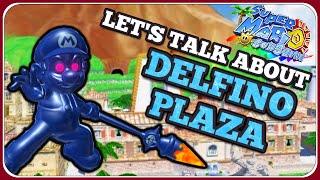 Let's Talk About DELFINO PLAZA | Super Mario Sunshine