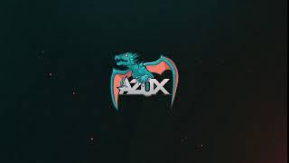 AzoX | Nouvelle Intro