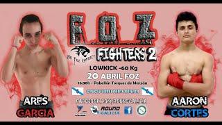 19/04 FOZ FIGHTERS 2 - Ares Garcia vs Aaron Cortes