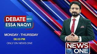 Debate With Essa Naqvi | Complete Program | 27 Nov 2024 | News One