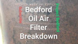 Bedford TJ6, petrol Oil/Air filter description and dismantle. @ritchiesgarage