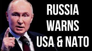 RUSSIA Warns USA & NATO