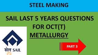 SAIL Last 5 years questions(Metallurgy) part 3