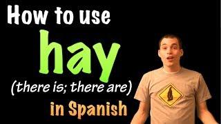 Learn Spanish - hay (there is/there are)