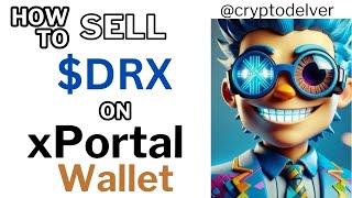 Withdrawing DoctorX Airdrop - Selling $DRX on xPortal