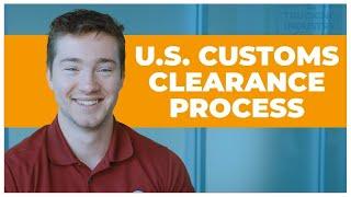 U.S. Customs Freight Shipping Clearance Process