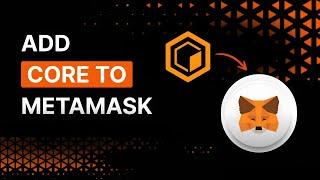 How to add CORE to Metamask Wallet (Step-By-Step 2024)