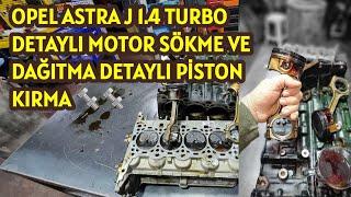 OPEL ASTRA J 1.4 TURBO PİSTON KIRMA VE DEĞİŞME FULL SERİ MONTAJ VİDEOSU ️🪛 (piston kırma değişimi)