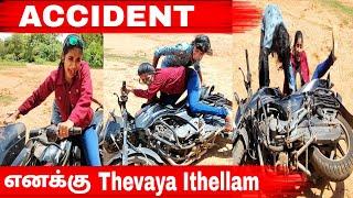 Bike Driving Experience Accident  Enaku Thevaya Ithellam... எல்லாம் விதி Pola