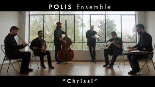 POLIS Ensemble – Chrissí (Official Video Clip)