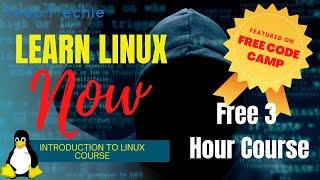 Linux Operating System | Beginners Crash Course - 3 Hours