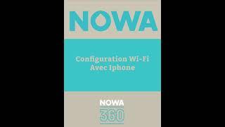 NOWA 360 - Configuration du système à un réseau Wi-Fi (Apple)