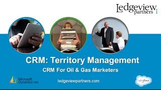 Territory Management for Sales in CRM for Oil & Gas