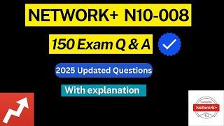 CompTIA Network+ N10-008 Exam Questions 2025 | Pass N10-008 in 2 HR