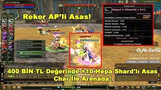 DomenicoWacco - 400 BİN TL Değerinde +10 Hepa Shard'lı Asas Char İle Arenada! | Knight Online