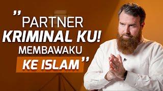 "Partner Kriminal ku Membawaku Masuk Islam!" - Kisah Luar Biasa Seorang Mualaf Mantan Kristen!