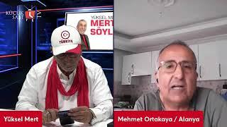 Mertçe Söyleşi | Yüksel Mert - Mehmet Ortakaya
