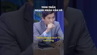 Tinh thần doanh nhân cần có khi khởi nghiệp | Hoàng Hữu Thắng | #shorts