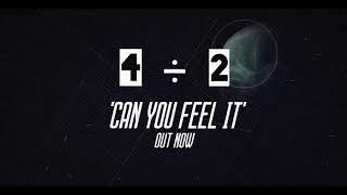 Can You Feel It - Four Divided By Two [LYRIC VIDEO]