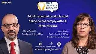 Podcast: Most inspected products sold online do not comply with EU chemicals law