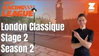 Zwift Racing League / Season 2 / Stage 2 London Classique