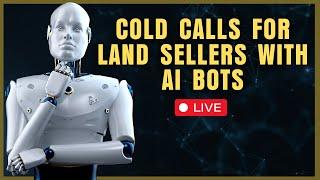 How To Use AI Bot to COLD CALL LAND SELLERS (LIVE)