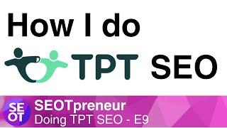 HOW I DO TPT SEO - TPT SELLER TIPS AND TRICKS E9 Dec 31, 2024