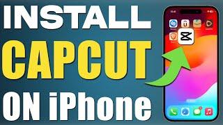 How to Download CapCut App on any iPhone or iPad for FREE? Download CapCut on iPhone (Free)