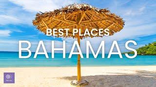 Best Places in The Bahamas | Top 10 Best Places To Go in the Bahamas