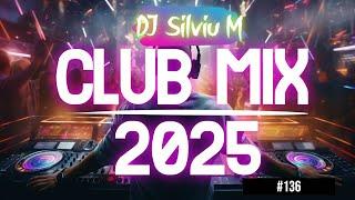 Music Mix 2025 | Party Club Dance 2025 | Best Remixes Of Popular Songs 2025 MEGAMIX (DJ Silviu M)