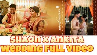 Shaon & Ankita Wedding Video (FULL)