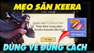 Liên Quân MẸO Săn KEERA NEZUKO Sử Dụng Vé Free hợp lý nhất