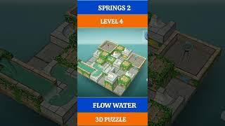 LEVEL 4, SPRINGS 2, FLOW WATER 3D PUZZLE GAMEPLAY #puzzle #shorts #gaming