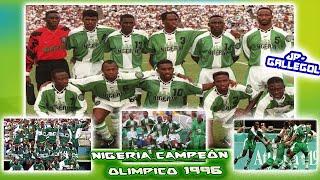 Nigeria Campeón Olímpico 1996 - Una generación dorada que destruyó a gigantes