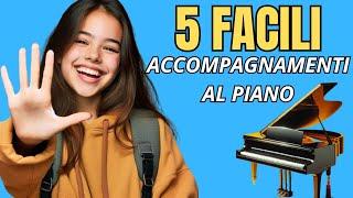 5 facili accompagnamenti per accompagnare canzoni pop al pianoforte - livello base - video tutorial