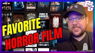 HORROR FILMS - What is Your Favorite?