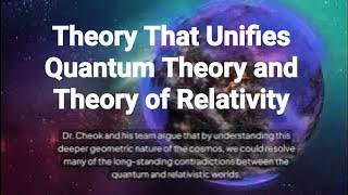 Science News! New Theory Unites Quantum Physics and Theory of Relativity