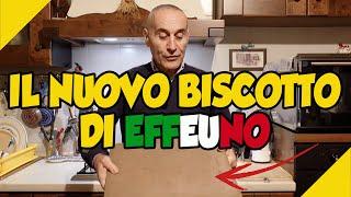 IL NUOVO BISCOTTO 2 IN 1 DI Effeuno