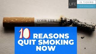 10 Reasons To Quit Smoking NOW