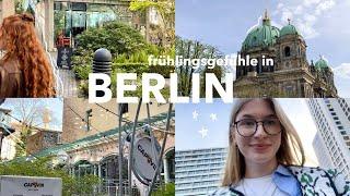 few days in my life || frühlingsgefühle in berlin