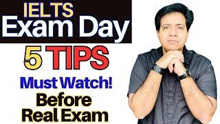 IELTS EXAM Day 5 TIPS - Must Watch Before Real EXAM By Asad Yaqub