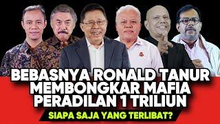 BEBASNYA RONALD TANNUR, MEMBONGKAR MAFIA PERADILAN 1 TRILIUN, SIAPA SAJA YANG TERLIBAT?