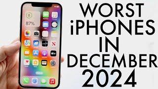 Worst iPhones To Buy In December 2024!