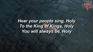 Holy Forever - Chris Tomlin (Lyrics) The Verb