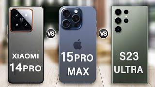 Xiaomi 14 Pro Vs iPhone 15 Pro Max Vs Samsung Galaxy S23 Ultra