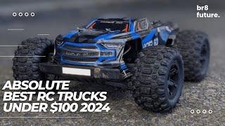 Absolute Best RC Trucks Under $100 2024  Don’t miss out on our top picks for 2024!