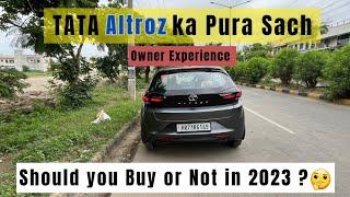 TATA Altroz ke owner ne batya kyu hai itne khush is car ko lene ke bad | Buy or Not in 2023 ?