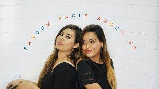 10 RANDOM facts about us ft SONAL SAGARAYA