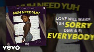 Kae Bee - Nuh Need Yuh (Official Lyric Video)